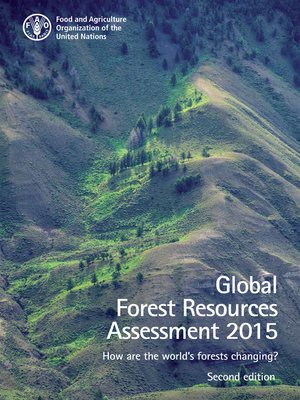 cover image of Global Forest Resources Assessment 2015. How Are the World's Forests Changing?